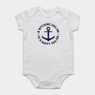 Bitching Sailor is a Happy Sailor Baby Bodysuit